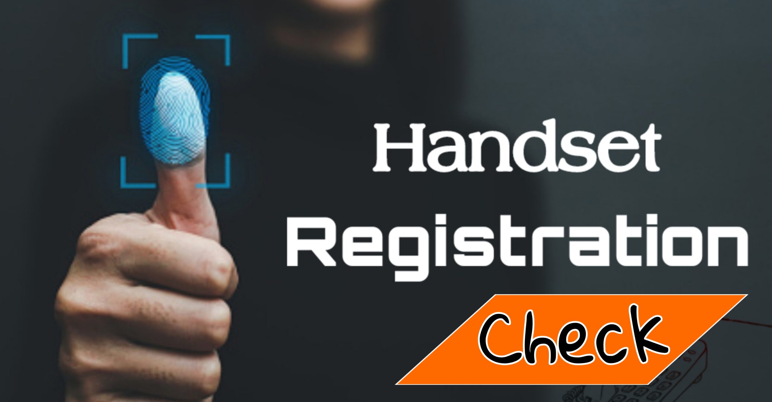 Handset registration in bangladesh